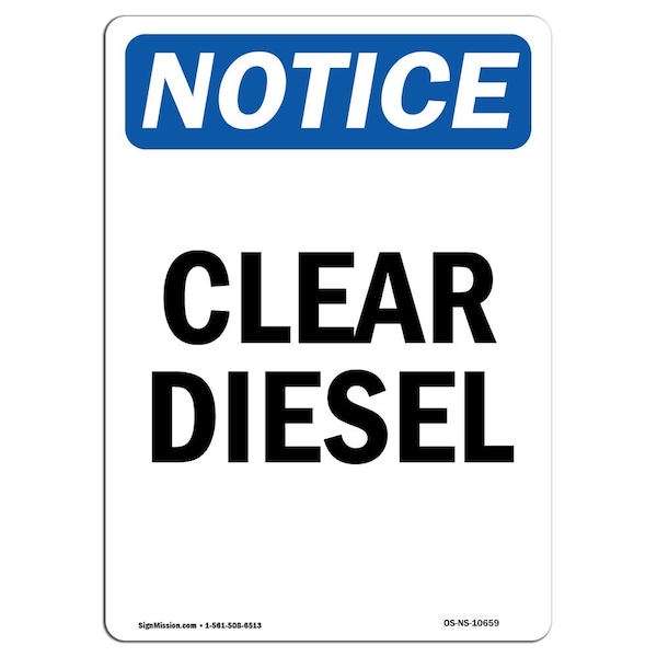 Safety Sign, OSHA Notice, 5" Height, Clear Diesel Sign, Portrait, 10PK